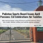 پینشن کی ادائیگی - پاکستان اسپورٹس بورڈ نے اپریل پینشن جاری کر دی