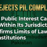 پی آئی ایل سے متعلق ایف ٹی او کا فیصلہ اور دائرہ اختیار